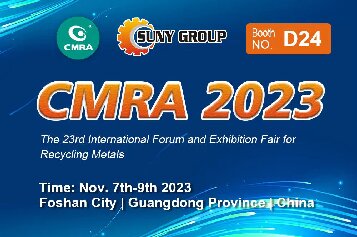 亮相第23屆CMRA再生金屬國(guó)際論壇
